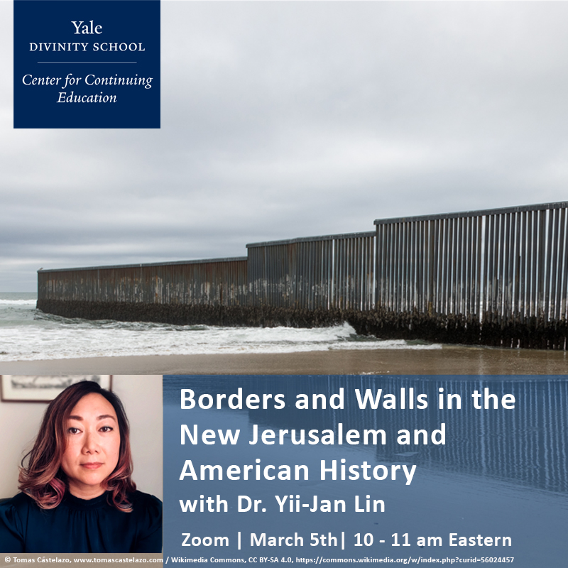 Borders and Walls in the New Jerusalem and American History