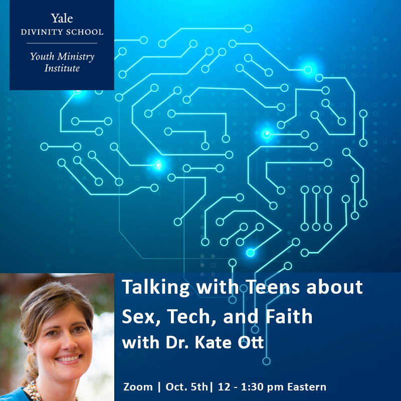 Talking with Teens about Sex, Tech, and Faith