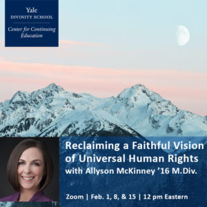 Reclaiming a Faithful Vision of Universal Human Rights