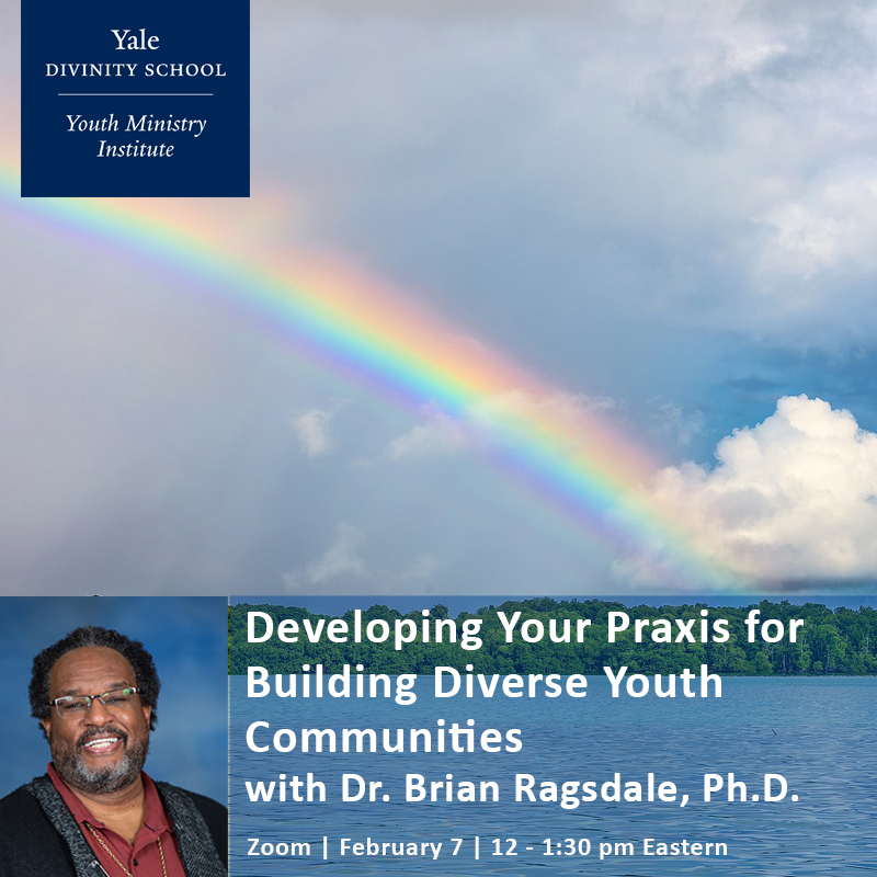 Developing Your Praxis for Building Diverse Youth Communities