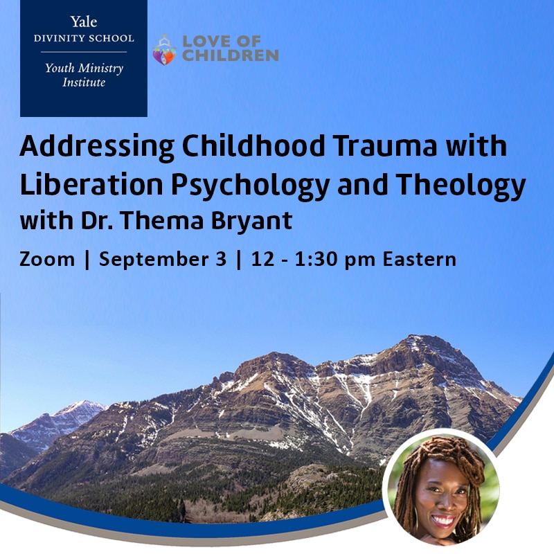 Addressing Childhood Trauma with Liberation Psychology and Theology