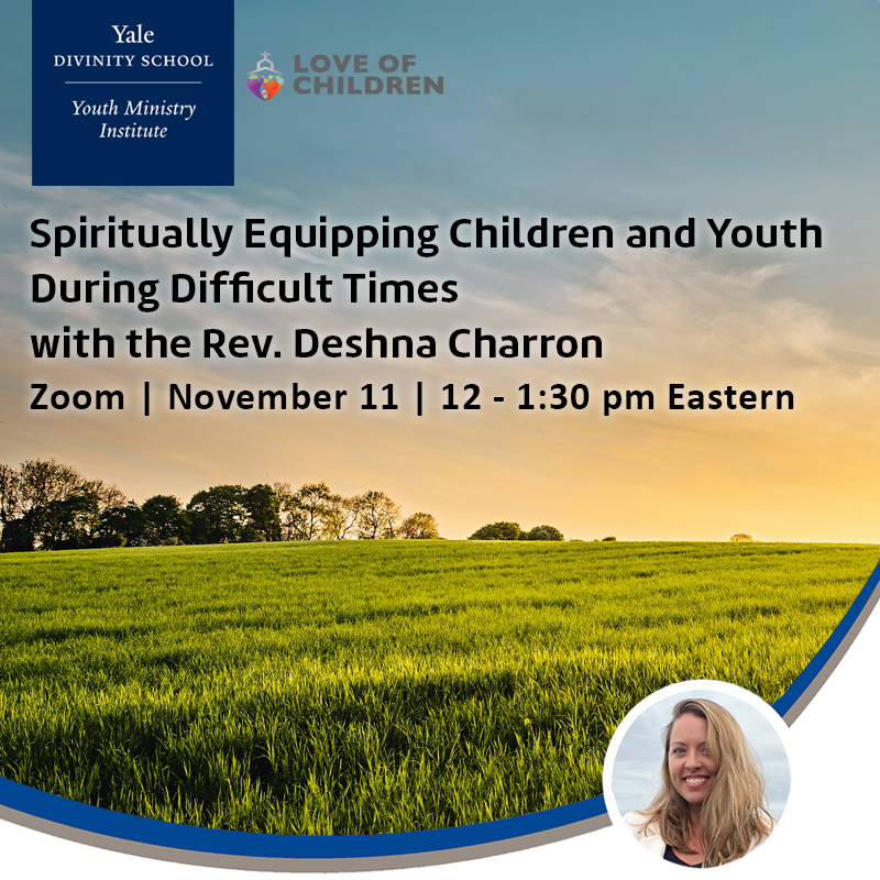 Spiritually Equipping Children and Youth During Difficult Times